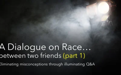 A Dialogue on Race (between two friends)